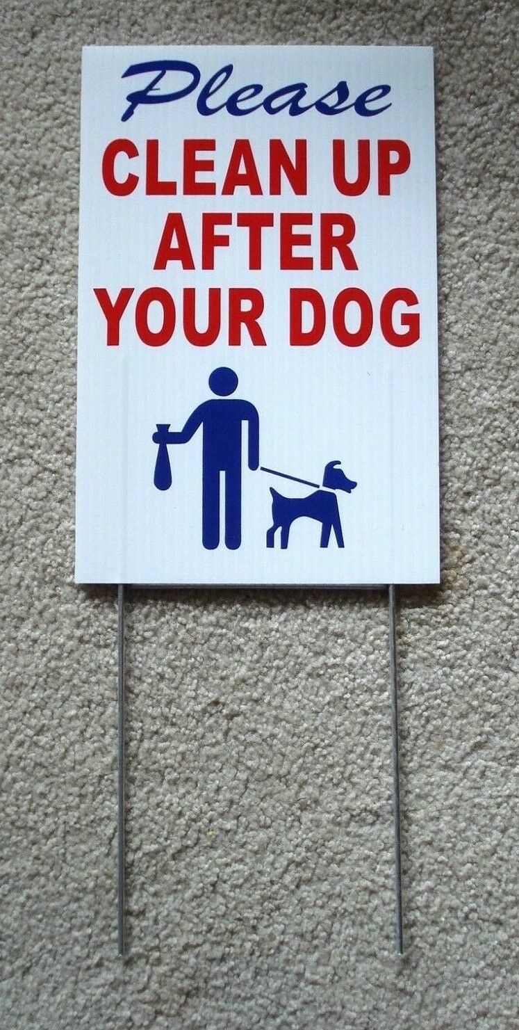 Please Clean Up After Your Dog  8"x12" Plastic Coroplast Sign With Stake  R&b